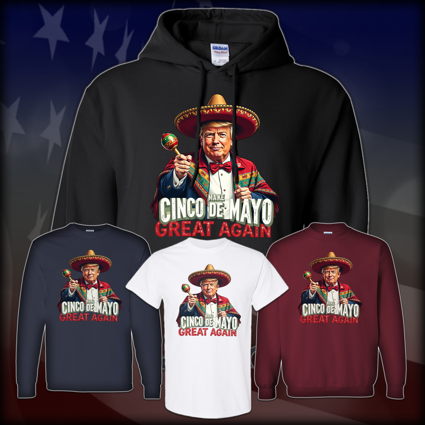 MAKE CINCO DE MAYO GREAT AGAIN